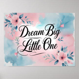 Dream Big Little One - Pastellfarben Kinderzimmer  Poster