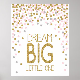 Dream Big Little One Poster für Kinderzimmer
