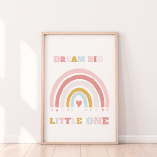 Dream Big Little One Poster Print