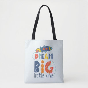 Dream Big Little One Rocket Tasche