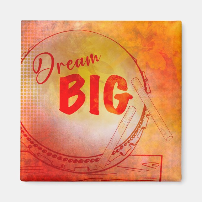 Dream Big magneet Magnet (Vorne)