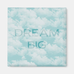 Dream Big Magnet