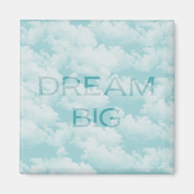 Dream Big Magnet (Vorne)