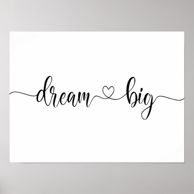 dream big minimalist modern Inspirational heart Poster (Vorne)