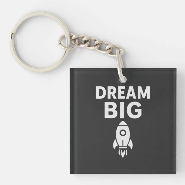 Dream Big - Minimalistisch Rocket Inspiration T -  Schlüsselanhänger (Vorderseite)