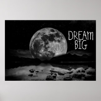 Dream Big Moon Poster
