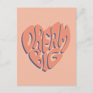 Dream Big: Motivierend Ratschläge von Coral und Ap Postkarte