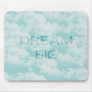 Dream Big Mousepad