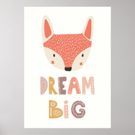 Dream Big | niedlicher kleiner Fuchs Poster