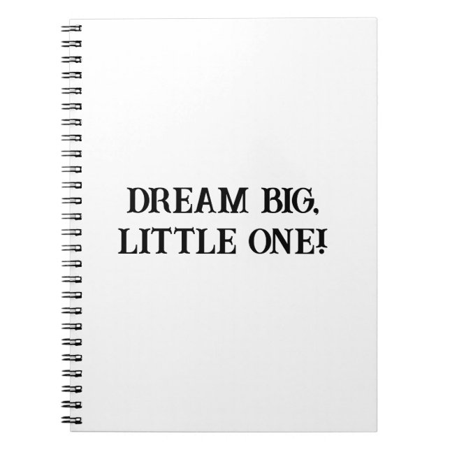 Dream Big Notebook für Kinder Notizblock (Vorderseite)
