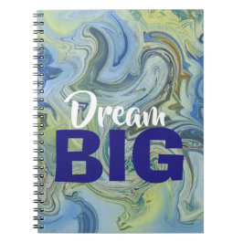 Dream BIG Notebook Notizblock