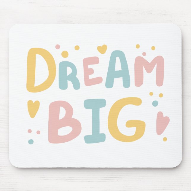 Dream Big Pastel Hearts Mousepad (Vorne)