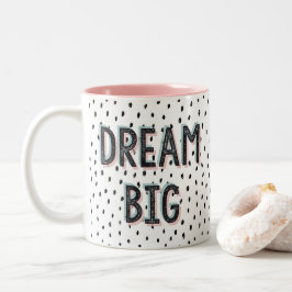 Dream Big Pastel & Spot Inspirational Quote Mug