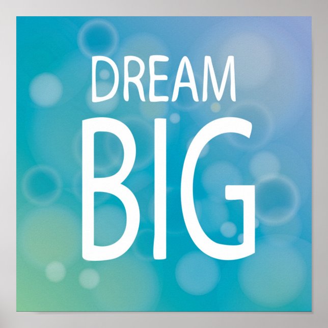 Dream Big Poster (Vorne)