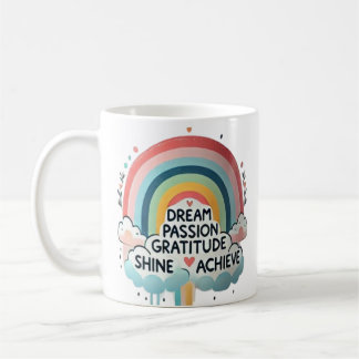 Dream Big Rainbow & Cloud Themed Coffee Tasse