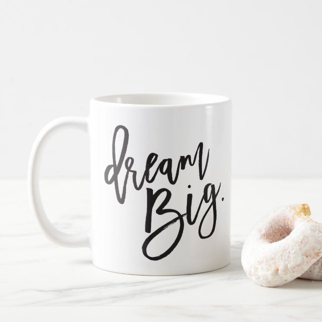 DREAM BIG schwarze minimale Skriptpositive Lebensd Kaffeetasse (Mit Donut)