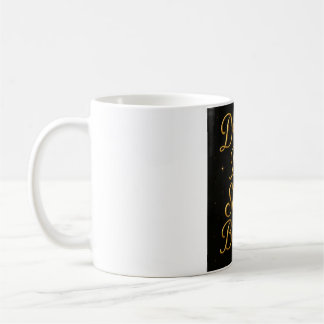 Dream Big Shine Bright Mug - Inspirational Cup