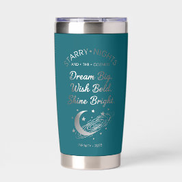 Dream Big, Shine Bright, Teal Insulated Tumbler Thermobecher
