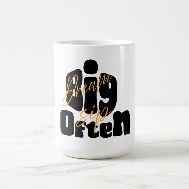Dream Big Sip oft Kaffeetasse (Mittel)
