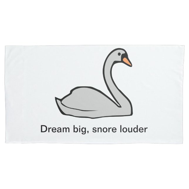 Dream Big, Snore Louder - Swan Kissen Cover (Vorderseite)