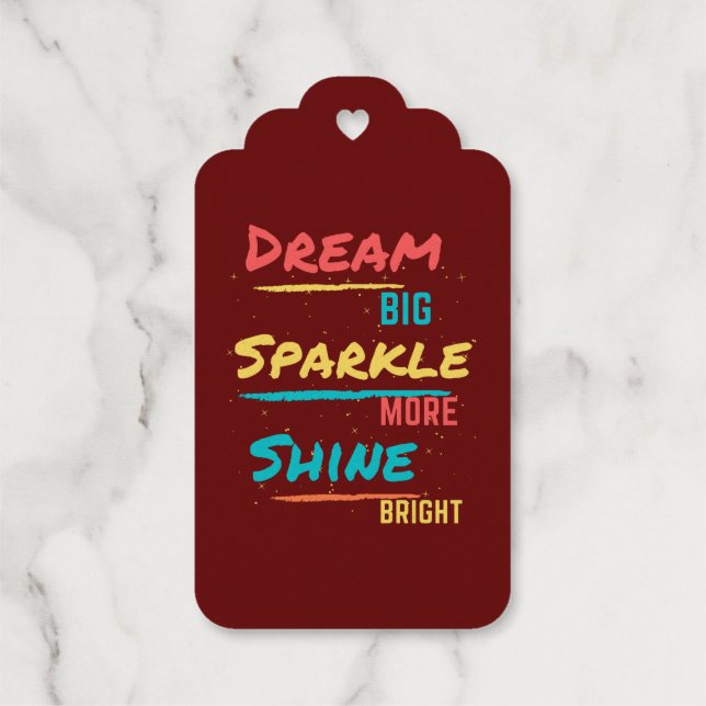 Dream Big Sparkle Mehr Shine Helle Geschenkanhänger (Rückseite)
