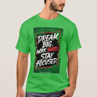DREAM BIG T-Shirt