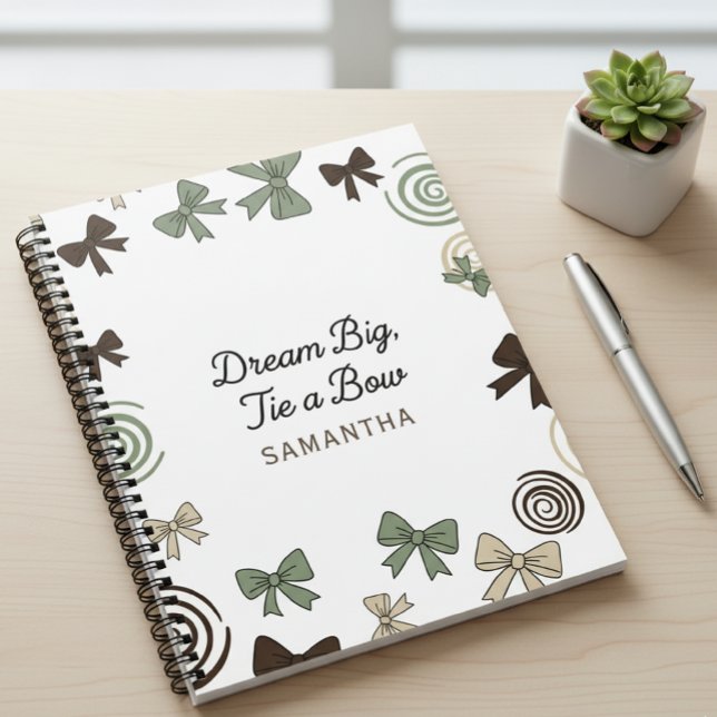 Dream Big, Tie a Bow Notebook with name Notizbuch (Von Creator hochgeladen)