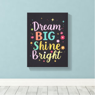 Dream Big - Toile Emballée Premium (Gloss)
