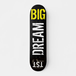 DREAM  BIG  / TST Skateboard, 7¾" Deck Skateboard