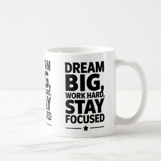 Dream Big, Work Hard Empowering Motivation Design Kaffeetasse