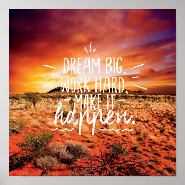 DREAM BIG, WORK HARD, MAKE IT HAPPEN Quote Poster (Vorne)