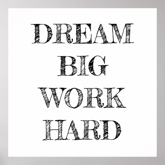 Dream Big Work Hard Minimalist Poster (Vorne)