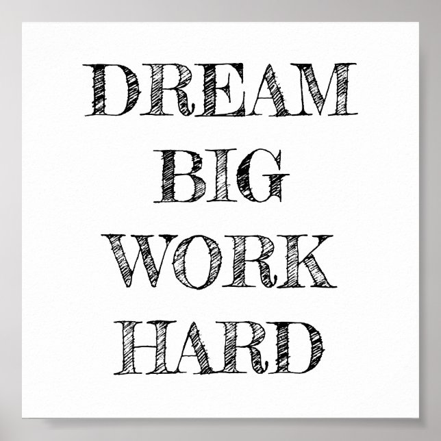 Dream Big Work Hard Minimalist Poster (Vorne)
