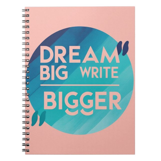 Dream Big Write Bigger Option 2 Notizblock (Vorderseite)