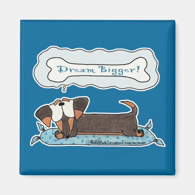 Dream Bigger Magnet (Vorne)