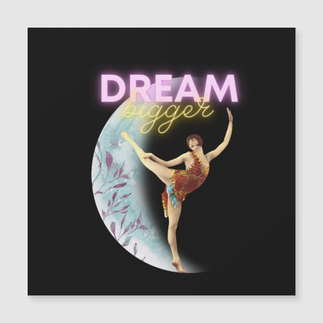 Dream Bigger Vintag Ballet Dancer Magnetkarte (Vorderseite)
