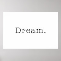 Dream. Black and White Dream Quote Template
