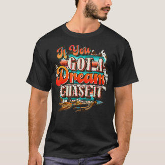 Dream Chase it'bis du nicht kannst, Country Wester T-Shirt