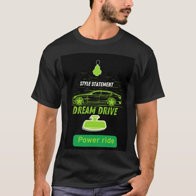 "Dream Drive – Power & Style Tee" T-Shirt (Vorderseite)