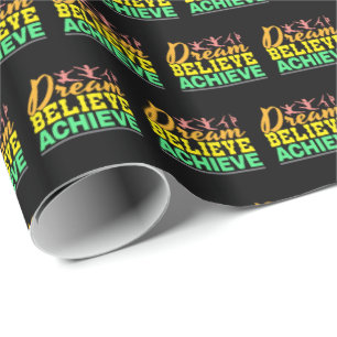 Dream glaubte Zitat - Frauengymnastik Geschenkpapier