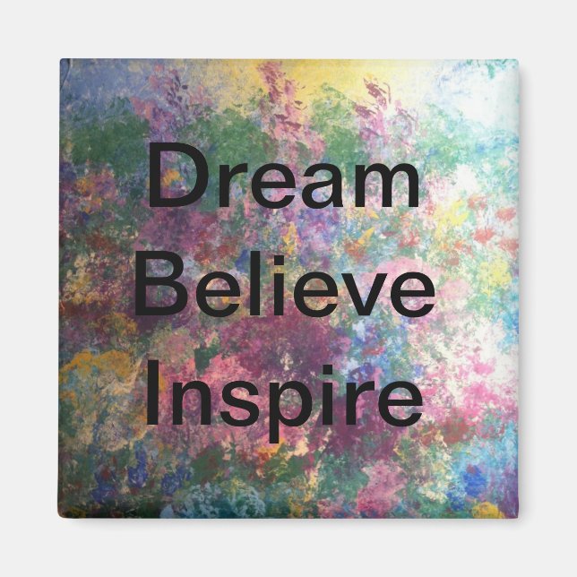 Dream Glauve Inspirier - Magnete Magnet (Vorne)