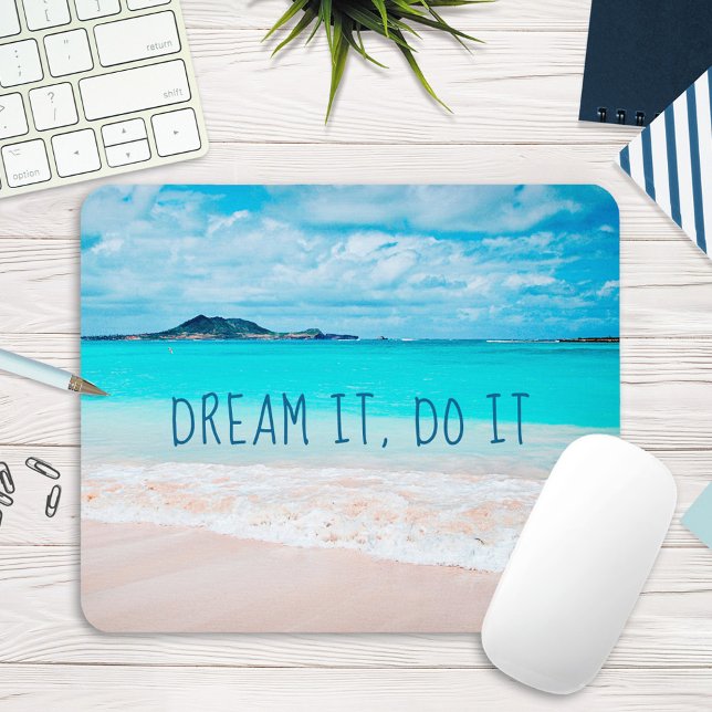 Dream It Do it Hawaii Tropical Sandy Beach Foto Mousepad (Von Creator hochgeladen)