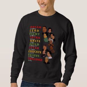 Dream Lead Fight Think Write Build Speak Educate B Sweatshirt