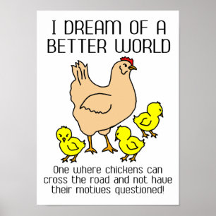 Dream Of A Better World Funny Poster