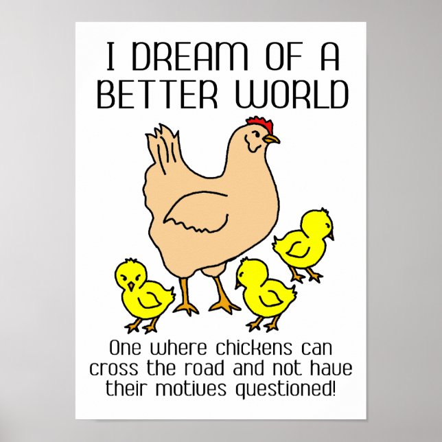 Dream Of A Better World Funny Poster (Devant)