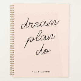 Dream Plan Do | Blush Pink Modern Design Script