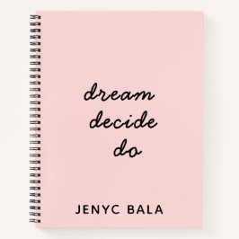 Dream Plan Do Blush Pink Script Design Notizbuch