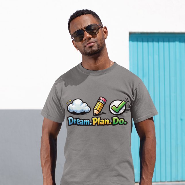 Dream Plan Do Motivations-Design T-Shirt (Von Creator hochgeladen)