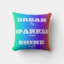 Dream Sparkle Shine Throw Kissen