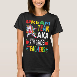 Dream Team Aka 4. Klasse Lehrer Dabbing Unicorn T-Shirt